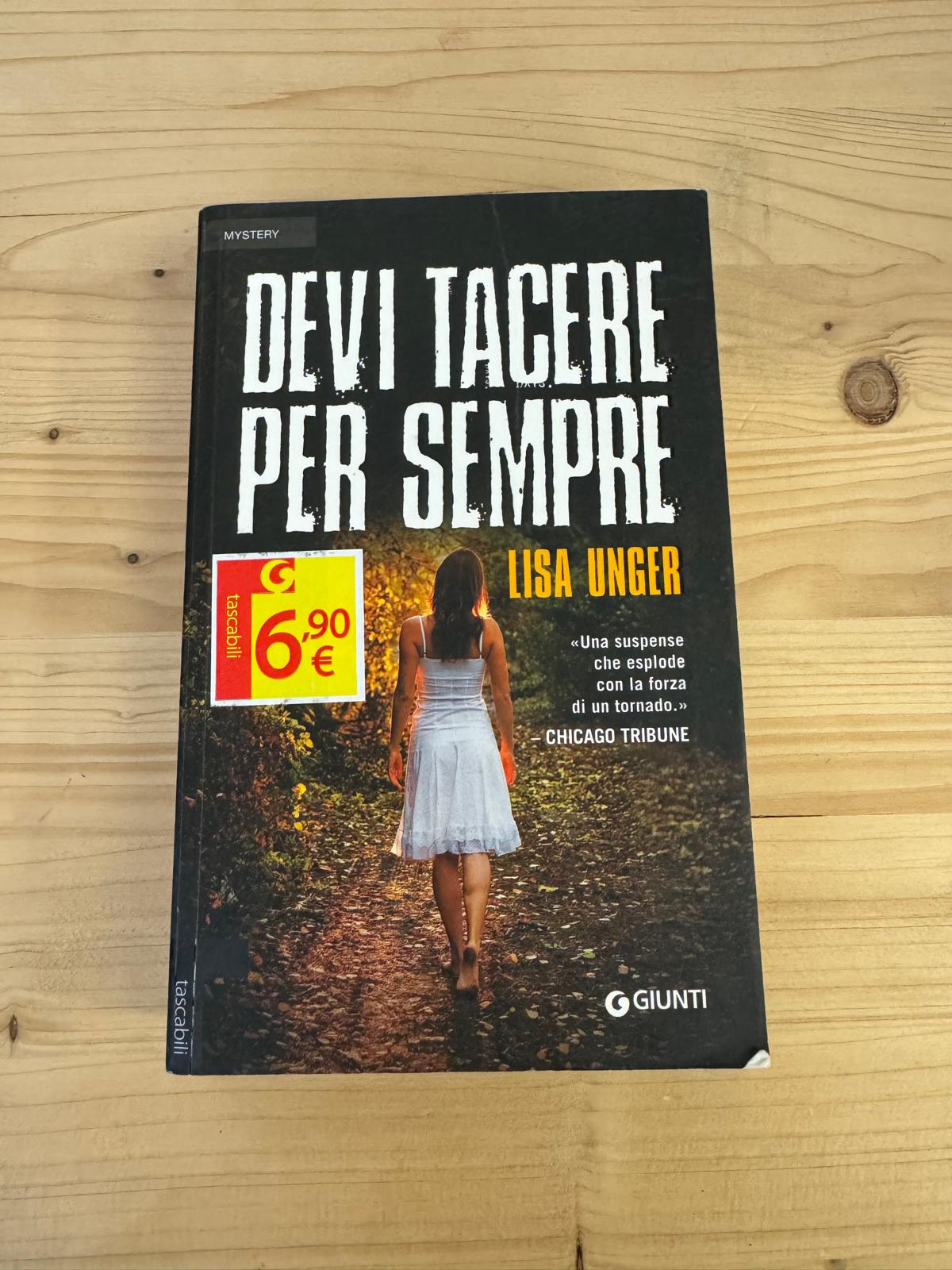 DEVI TACERE PER SEMPRE - Lisa Unger - GIUNTI